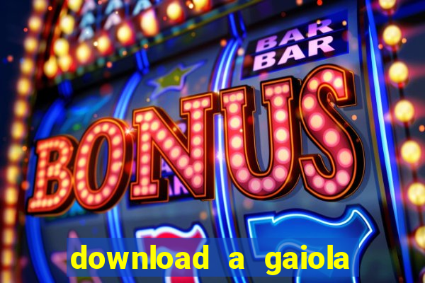 download a gaiola das loucas (1996 dublado)